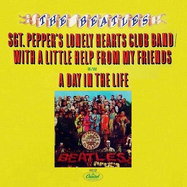 Sgt. Pepper's Lonely Hearts Club Band/With A Little Help From My Friends / A Day In The Life (US)